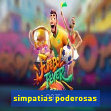 simpatias poderosas